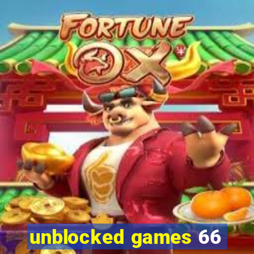 unblocked games 66